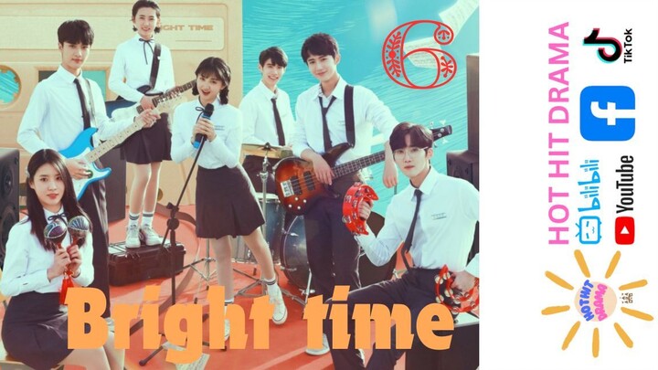 Bright Time Ep 6 Eng Sub Chinese Drama