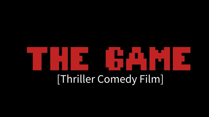 Thriller Comedy Film (GAME)