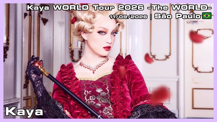 Kaya - Kaya WORLD Tour 2026 -The WORLD- - 11/09/2026