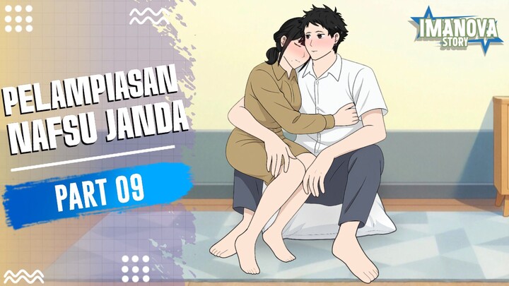 PELAMPIASAN NAFSU JANDA PART 9 -Drama Animasi