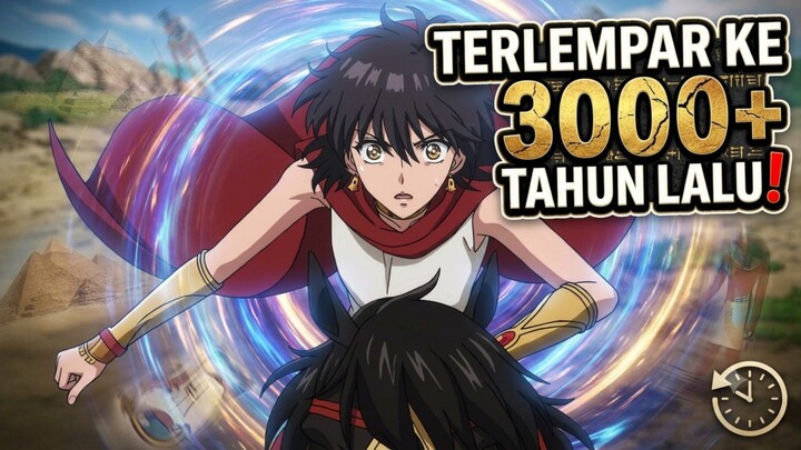 Terlempar Ke 3000+ Tahun Lalu, Malah Jadi Dewi Perang!!!!