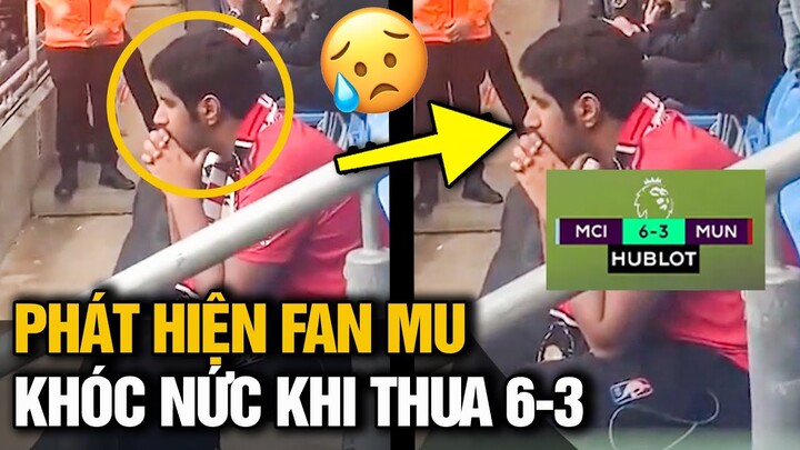 PHÁT HIỆN MỘT SADBOIZ Fan MU Ngồi khóc nức nở sau trận thua thảm bại trước đại kình địch MAN CITY