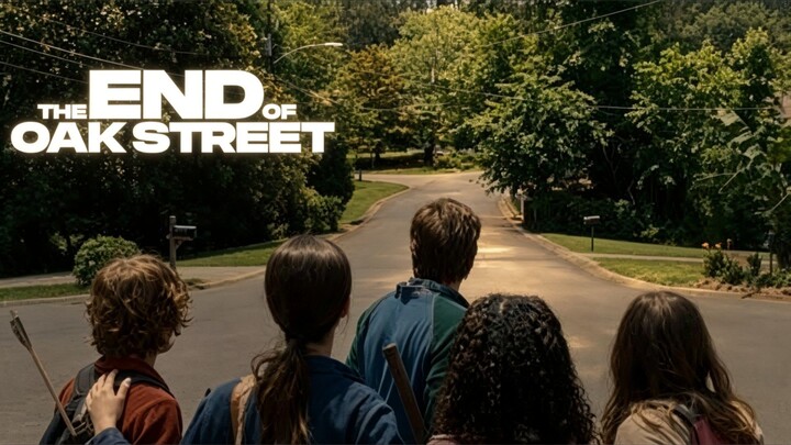 Review Film : The End of Oak Street