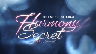 Harmony Secret ดีลลับฉบับเล่นเล่ห์  EP.7 [2_4]  ENG SUB - CHANGE2561