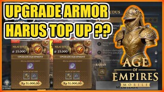 UPGRADE ARMOR AGE OF EMPIRES HARUS TOP UP ??