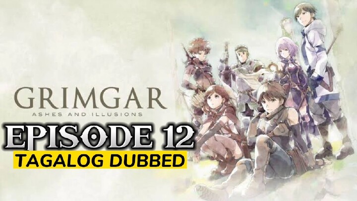 Grimgar of Fantasy and Ash S1 Episode 12 Tagalog