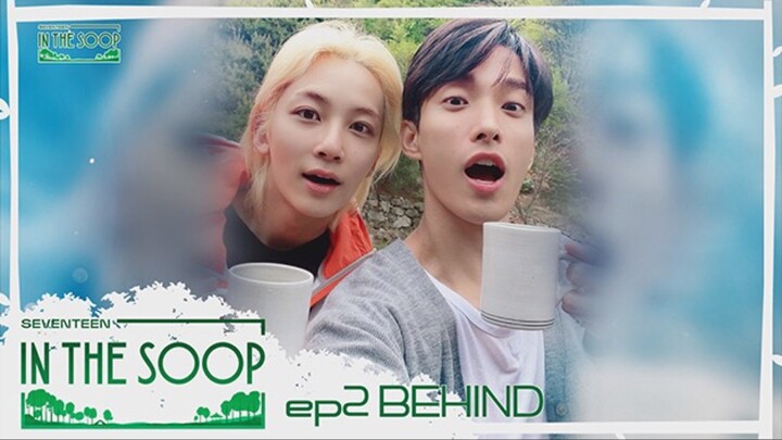 [ซับไทย] behind เซเว่นทีน อินเดอะซุป ซีซั่น 1-2