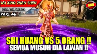 PERTARUNGAN PALING SENGIT SOLO MELAWAN 5 ORANG TERKUAT !! - Alur Cerita Donghua #WXZS PART 46