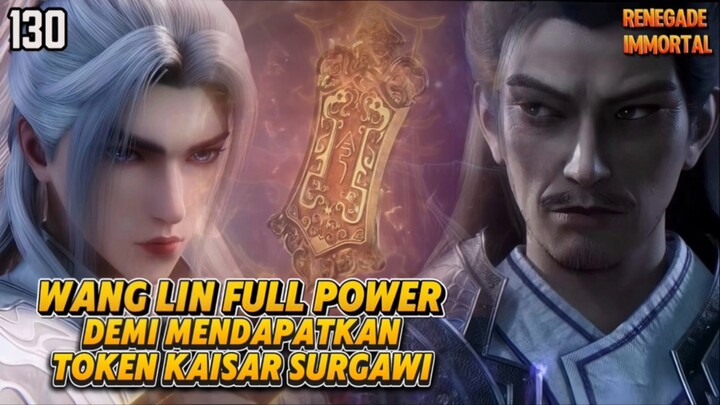 Renegade Immortal Episode 130 Sub Indo - WangLin Memakai Seluruh Hartanya Demi Mengalahkan TanLang⁉️