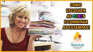 Como escolher as cores dos tecidos e combinar as estampas!