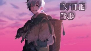 To Your Eternity - Sad AMV - In The End