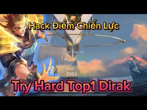 Hack Điểm Chiến Lược | Hành Trình Leo Top 1 Dirak 2024 P1