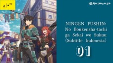 NINGEN FUSHIN 2023 |Eps.01 (SUB INDO)720p