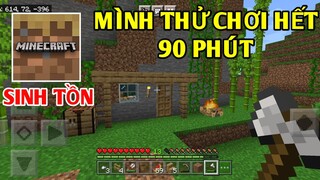 Mình Đã Thử Thách Sinh Tồn | CHƠI HẾT 90 PHÚT MINECRAFT | Trong Survival Trial...!!