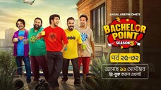 Bachelor Point S05 (Ep 25-32) Bengali ORG 720p