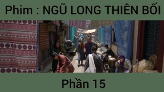 Phim: Ngũ Long Thiên Bối #15