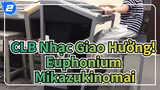 CLB Nhạc Giao Hưởng! Euphonium
Mikazukinomai_2