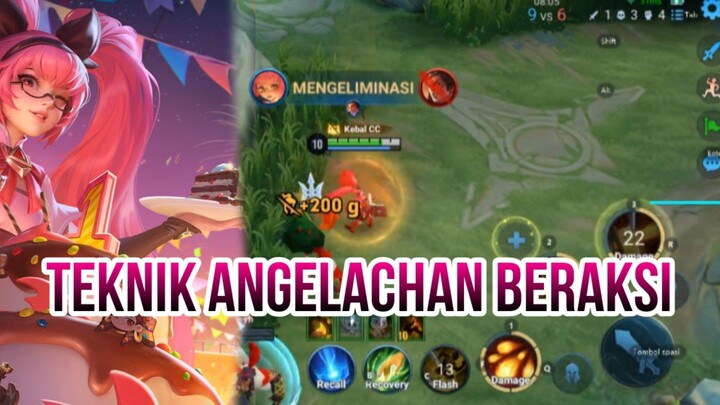 TEKNIK ANGELACHAN BERAKSI