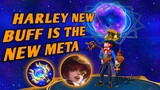 harley new buff, welcome to the new meta!