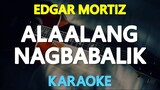Alaalang Nagbabalik - Edgar Mortiz (Karaoke Version)