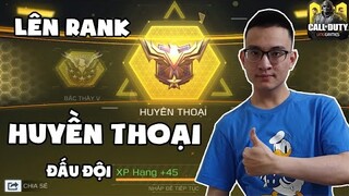 CODM | Bị đồng đội kêu BẮN NHƯ HACK và cái kết - Trận lên RANK HUYỀN THOẠI Đấu Đội của Thạc sĩ Lâm