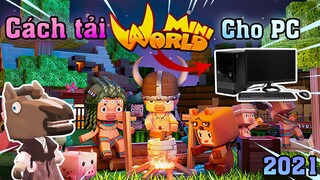 Cách tải Mini World trên máy tính