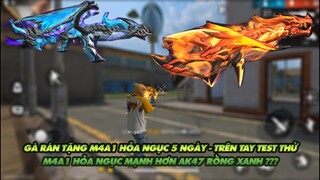 Free Fire | Gà rán tặng M4A1 hỏa ngục nâng cấp max level trong 5 ngày - Mạnh hơn Ak rồng xanh ?