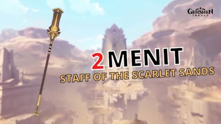 AUTO NGERTI SOAL SKILL STAFF OF THE SCARLET SANDS - Genshin Impact