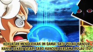 PERBEDAAN KEKUATAN LUFFY DGN IM SAMA MSH TEFLALU JAUH! KEKUATAN IM SAMA SETARA DGN SENJATA KUNO!