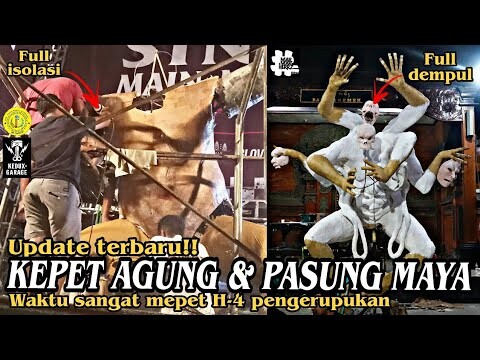UPDATE TERBARU OGOH-OGOH KEPET AGUNG DAN PASUNG MAYA - WAKTU SANGAT MEPET H-4 PENGERUPUKAN