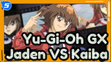 [Yu-Gi-Oh! GX] Jaden VS Kaiba Subtitle Mandarin_5