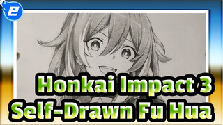 [Honkai Impact 3] Self-Drawn Fu Hua in 270mins_2