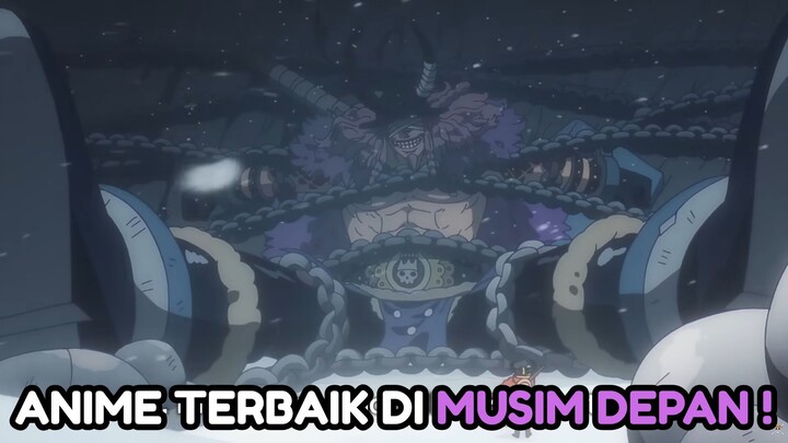 ANIME TERBAIK DI MUSIM DEPAN !!