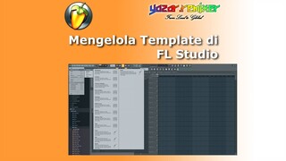 Mengelola Template di FL Studio