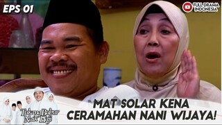 MAT SOLAR KENA CERAMAHAN NANI WIJAYA! INGET KATA BABEH LU! - TBNH EPS 01