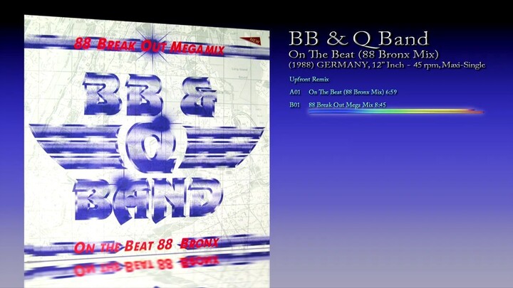 BB & Q Band (1988) On The Beat (88 Bronx Mix) [12' Inch - 45 RPM - Maxi-Single]