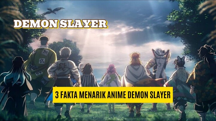 3 FAKTA NENARIK ANIME DEMON SLAYER