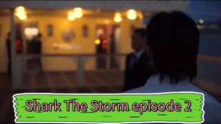 Shark The Storm episode 2