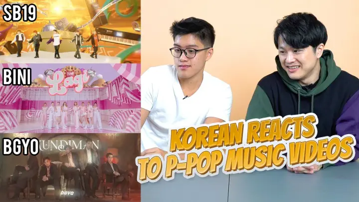 Korean Reacts to P-Pop Music Videos - SB19, BINI, & BGYO!