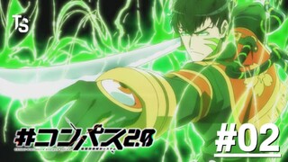 #Compass 2.0: Sentou Setsuri Kaiseki System - Tập 02 (Vietsub)【Toàn Senpaiアニメ】