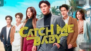 Catch Me Baby [] episode 7