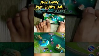 CHALLENGE MAIN FANNY PAKE JEMPOL KAKI ! #shorts #mlbb #fanny