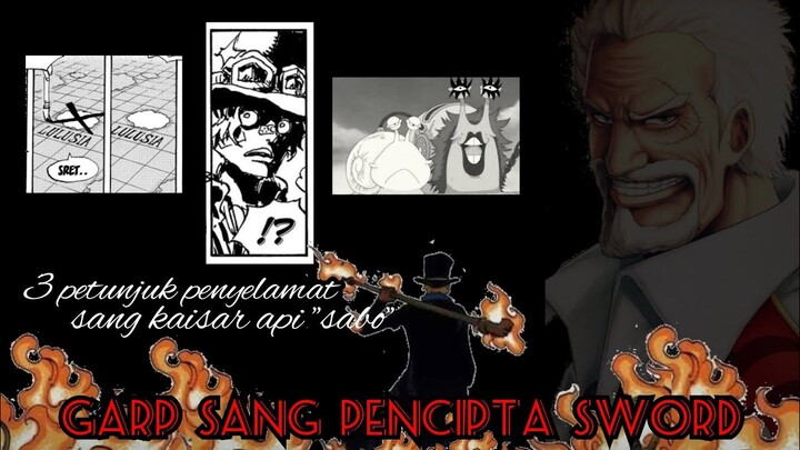 ONE PIECE 1062 - GARP PENCIPTA SWORD !!! | TIGA PETUNJUK SABO MASIH HIDUP !!! | OP 1062