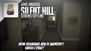 GAME HORROR PS4 INI ADA DI ANDROID!! - PT SILENT HILL OFFLINE ANDROID