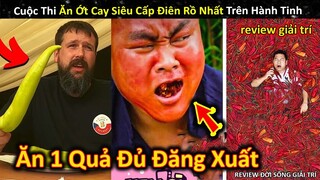 Cuộc Thi Ăn Ớt Cay Nhất Thế Giới Cực Kì Điên Rồ Gay Cấn Đến Phút Cuối || Review Giải Trí Đời Sống