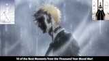 10 Of The Best Moments From The Thousand Year Blood War | Bleach Analysis