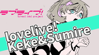 lovelive!|Video vẽ tay | Keke&Sumire