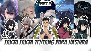 FAKTA FAKTA TENTANG PARA HASHIRA PART 2 🔥