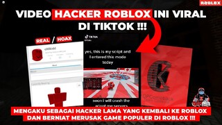 VIDEO HACKER ROBLOX VIRAL DI TIKTOK !!! HACKER TUA YANG KEMBALI KE ROBLOX ??? -Roblox Creepypasta