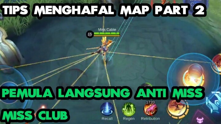 TUTORIAL FANNY MENGHAFAL MAP PART 2, TONTON SAMPAI HABIS AGAR KALIAN TIDAK MISS CABLE LAGI - mlbb